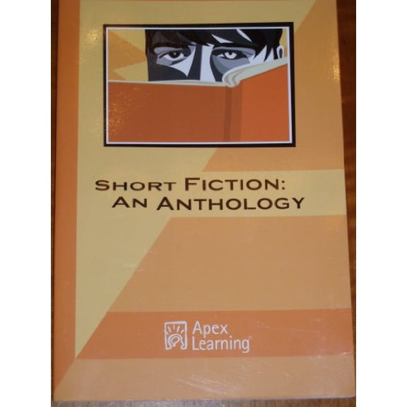 Pre-Owned SHORT FICTION:ANTHOLOGY >CUSTOM< Apex Learning (Paperback) 0312576374 9780312576370