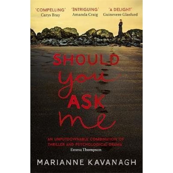 SHOULD YOU ASK ME