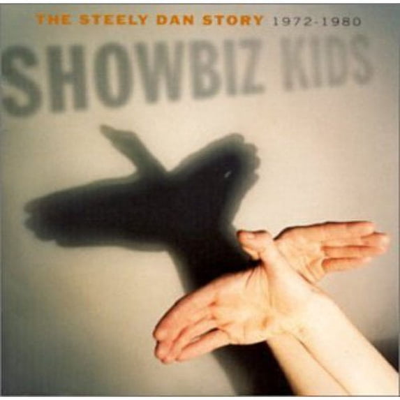 SHOWBIZ KIDS: THE STEELY DAN STORY 1972-1980