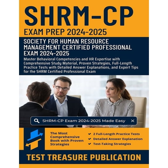 SHRM-CP Exam Prep 2024-2025: Master Behavioral Competencies and HR ...