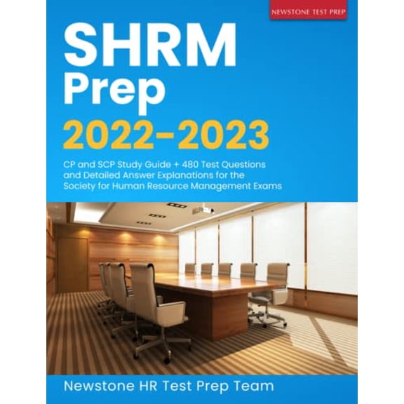 Pre-Owned SHRM Prep 2022-2023: CP and SCP Study Guide + 480 Test Questions and Detailed Answer Explanations for the Society for Human Resource Management Exams Paperback - USED
