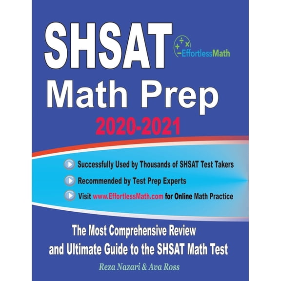 SHSAT Math Prep 2020-2021: The Most Comprehensive Review and Ultimate Guide to the SHSAT Math Test (Paperback)