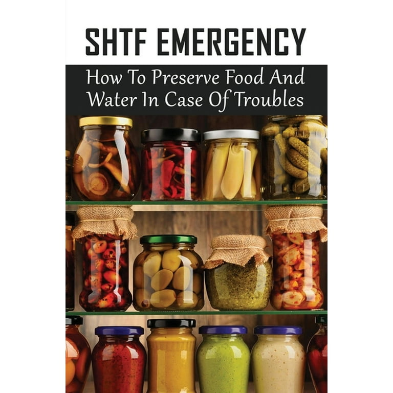 https://i5.walmartimages.com/seo/SHTF-Emergency-How-To-Preserve-Food-And-Water-In-Case-Of-Troubles-Food-Packing-Up-Tips-For-Shtf-Paperback-9798532618794_64ab472b-4915-4733-9334-ca2c61514403.3641c190b25674743054dedc98969cd9.jpeg?odnHeight=768&odnWidth=768&odnBg=FFFFFF