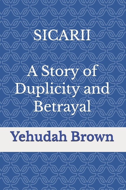 SICARII A Story of Duplicity and Betrayal, (Paperback)