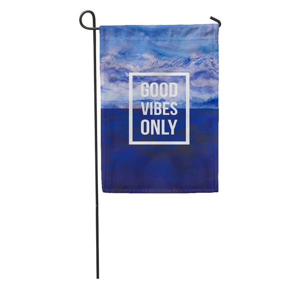 SIDONKU Blue Good Vibes Only Motivational on Abstract Liquid Gray Garden Flag Decorative Flag House Banner 12x18 inch