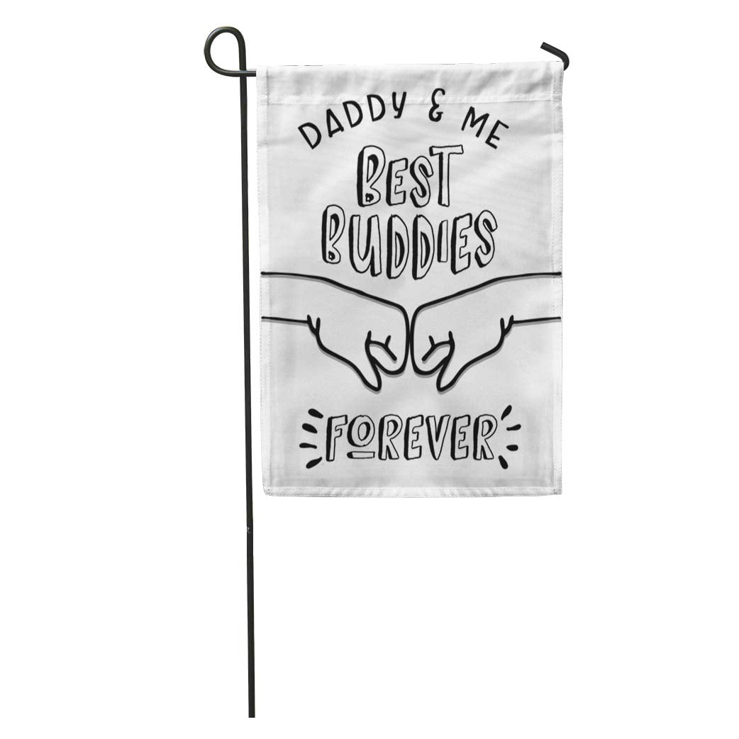 SIDONKU Daddy and Me Best Buddies Forever Fist Pump Graphic Black Garden Flag Decorative Flag House Banner 12x18 inch