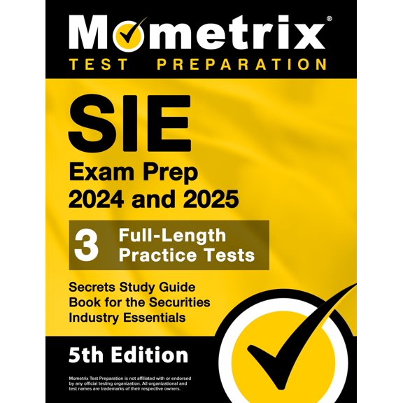 SIE Exam Prep 2024 and 2025 - Secrets Study Guide Book [5th Edition]