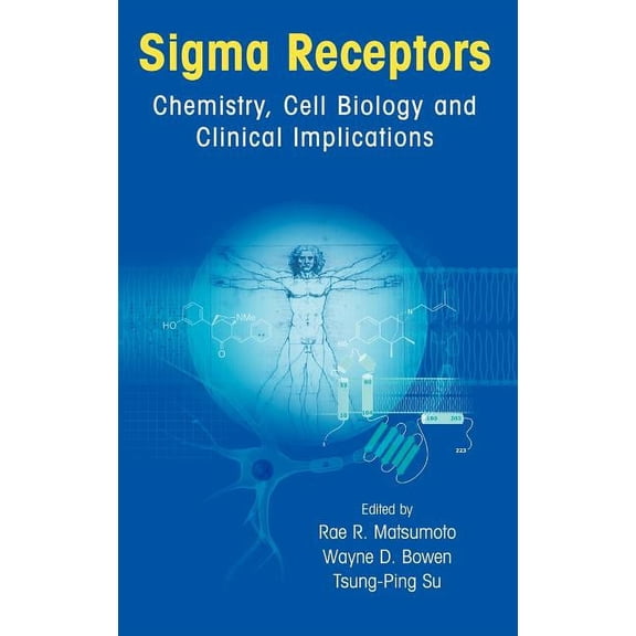 SIGMA Receptors: Chemistry, Cell Biology and Clinical Implications, (Hardcover)