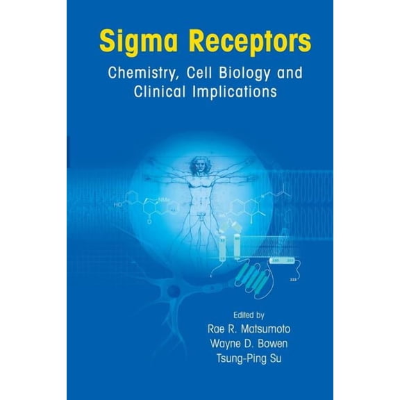 SIGMA Receptors: Chemistry, Cell Biology and Clinical Implications, (Paperback)