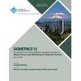 thumbnail image 1 of SIGMETRICS 15 International Conference on Measurement and Modeling of Computing Systems (Paperback), 1 of 1