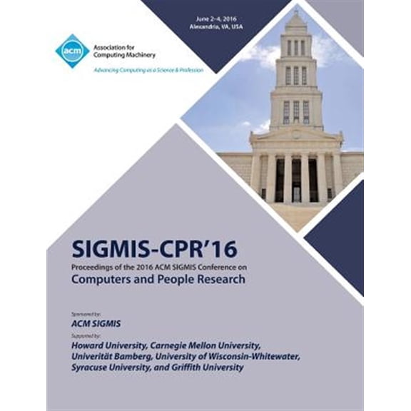 Pre-Owned SIGMIS-CPR 16 2016 Computers and People Research Conference (Paperback)