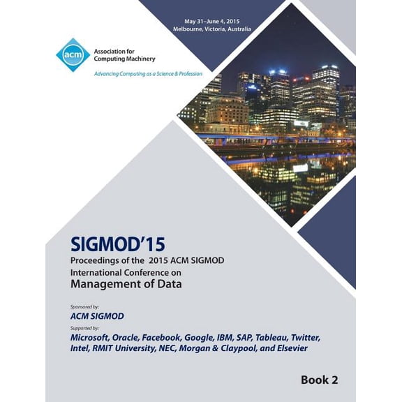 SIGMOD 15 International Conference on Management of Data V2 (Paperback)