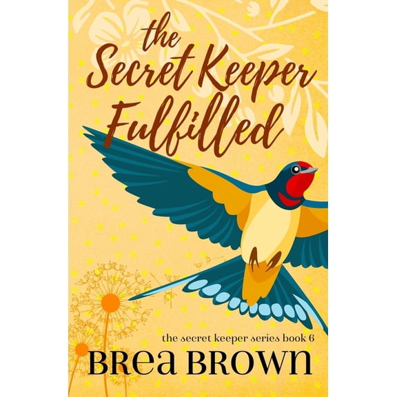 Secret Keeper: The Secret Keeper Fulfilled (Paperback)