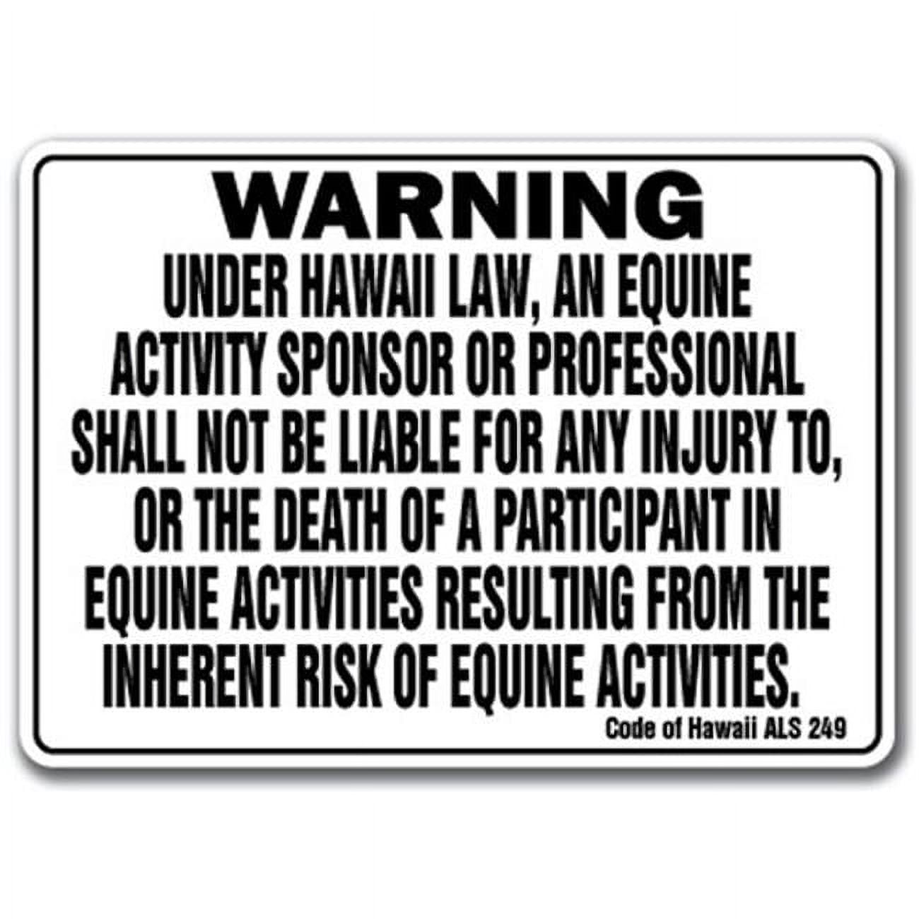 SIGNMISSION Hawaii Activity Liability Warning Statute Horse Farm Barn Stable Equine Sign