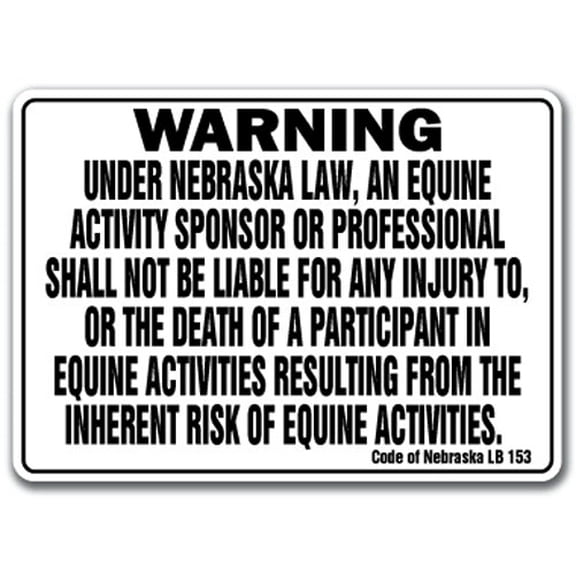 SIGNMISSION WS-Nebraska Equine Nebraska - Activity Liability Warning Statute Horse Farm Barn Stable Equine Sign