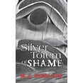 thumbnail image 1 of Pre-Owned Silver Totem of Shame (Paperback) 1459721691 9781459721692, 1 of 1