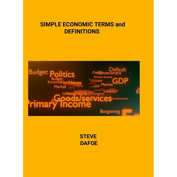 SIMPLE ECONOMIC COMMON TERMS and DEFINITIONS, (Hardcover)