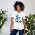 thumbnail image 1 of SING FOR JESUS Unisex t-shirt (White, XS), 1 of 4