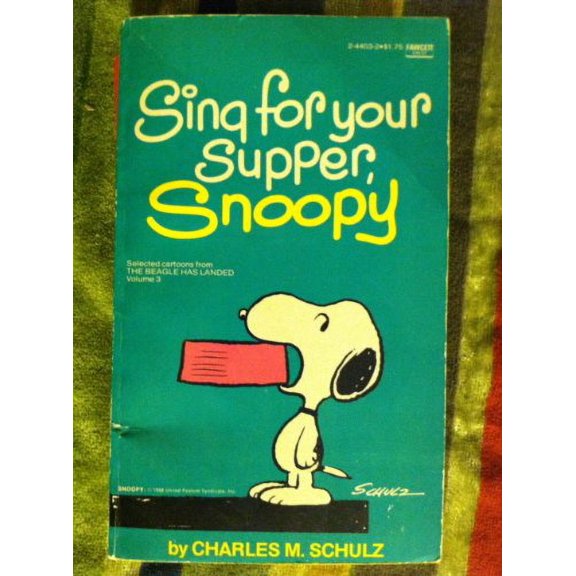 Pre-Owned Sing for your Supper, Snoopy, 9780449244036, 0449244032, Paperback,