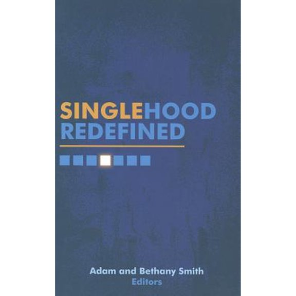Pre-Owned Singlehood Redefined (Paperback) 1577823362 9781577823360