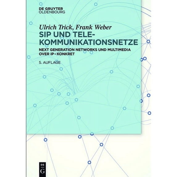 SIP und Telekommunikationsnetze, (Paperback)