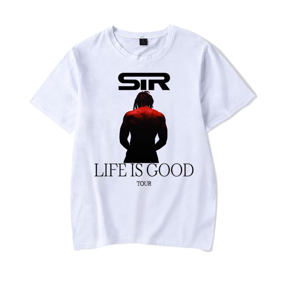 SIR Merch Life Is Good Tour 2024 T-Shirt Women Men Casual Fashion Short Sleeve Tee