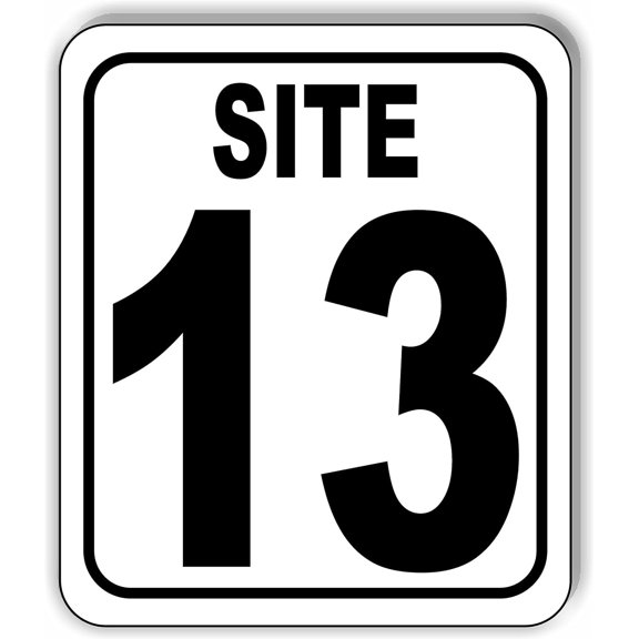 SITE 13 CAMP GROUND LOT NUMBER Aluminum Composite Sign, 8.5"x10"