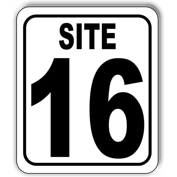 SITE 16 CAMP GROUND LOT NUMBER Aluminum Composite Sign, 8.5"x10"