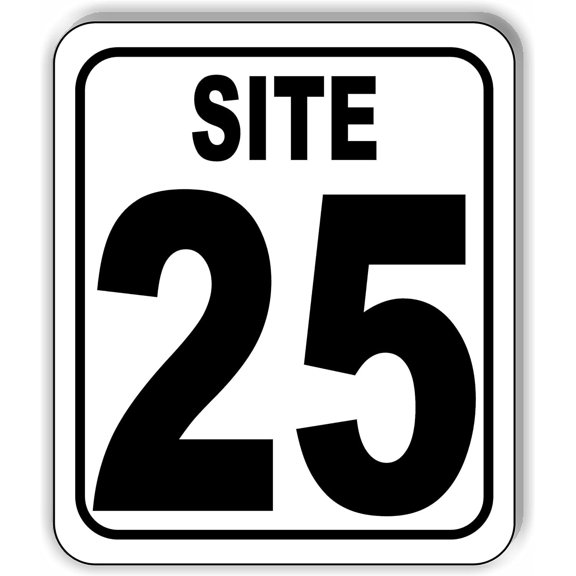 SITE 25 CAMP GROUND LOT NUMBER Aluminum Composite Sign, 8.5"x10"