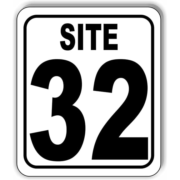 SITE 32 CAMP GROUND LOT NUMBER Aluminum Composite Sign, 8.5"x10"