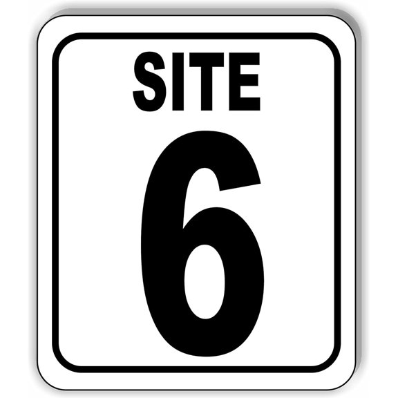 SITE 6 CAMP GROUND LOT NUMBER Aluminum Composite Sign, 8.5"x10"