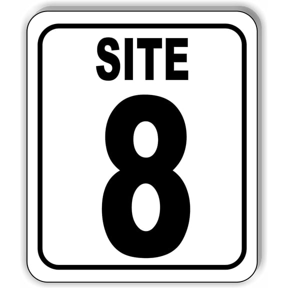 SITE 8 CAMP GROUND LOT NUMBER Aluminum Composite Sign, 8.5"x10"