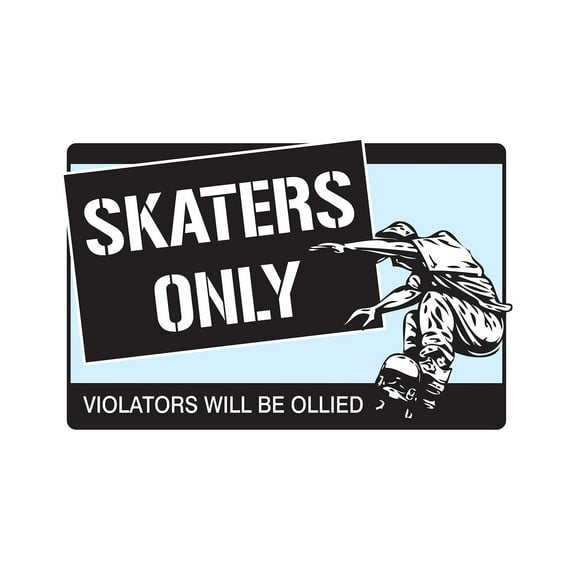 SKATERS ONLY Aluminum Sign skateboard wheels trucks deck skating skateboarding ramp | Indoor/Outdoor | 24" Tall
