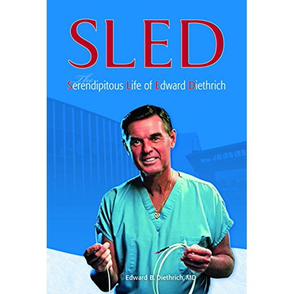 Pre-Owned SLED: The Serendipitous Life of Edward Diethrich, 9781939710406, 1939710405, Hardcover, First Edition edition