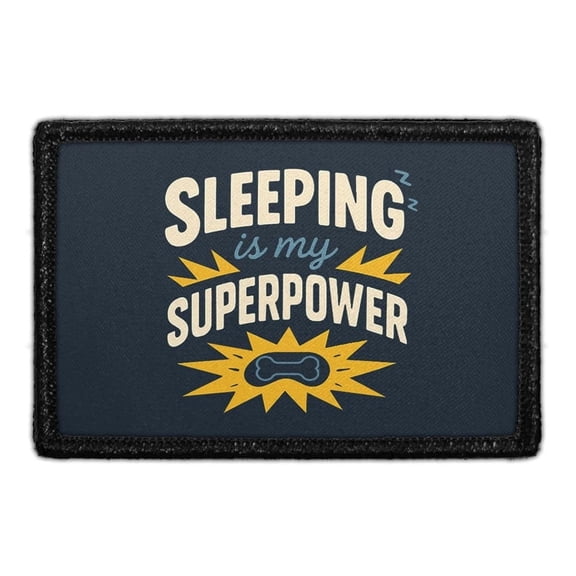 SLEEPING IS MY SUPERPOWER - Removable Patch