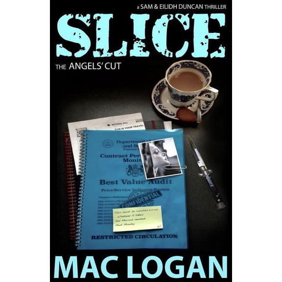 Angels Share Slice: the Angels' Cut, Book 1, (Paperback)