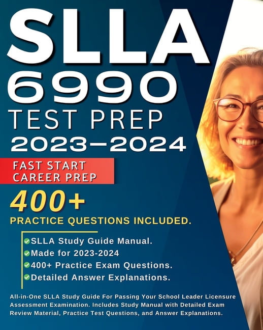 SLLA 6990 Test Prep 2024-2025: All-in-One SLLA Study Guide For Passing ...