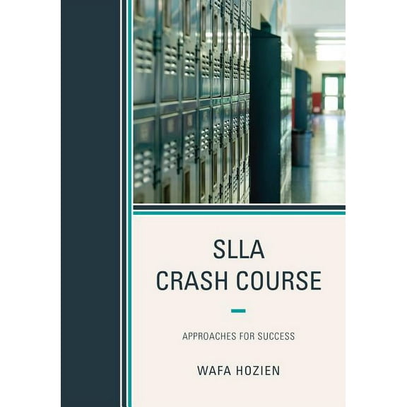 SLLA Crash Course: Approaches for Success, (Hardcover)