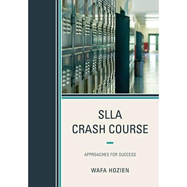 Pre-Owned SLLA Crash Course: Approaches for Success (Paperback) 1475827857 9781475827859