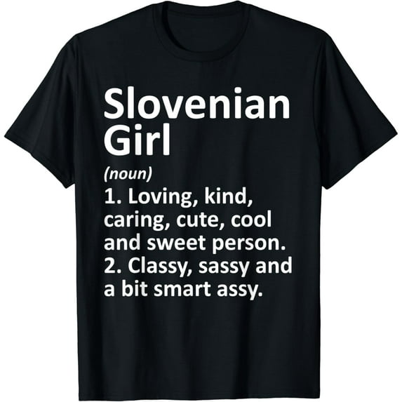 SLOVENIAN GIRL SLOVENIA Gift Funny Country Roots Descent T-Shirt mens t shirt,black,women,funny,misfits,men,journey,t-shirt