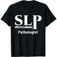 thumbnail image 1 of SLP Speech Language Pathologist Therapy Speechie T-Shirt, 1 of 4