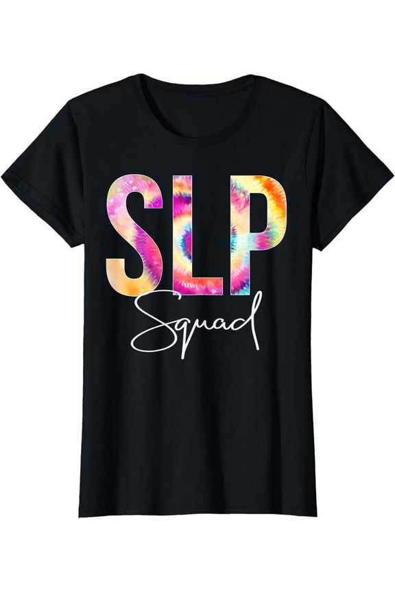 SLP Squad Tie Dye Back To School women appreciation T-Shirt