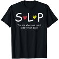 thumbnail image 1 of SLP Teacher Speech Language Pathologist T-Shirt, 1 of 4