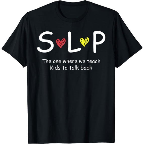 SLP Teacher Speech Language Pathologist T-Shirt