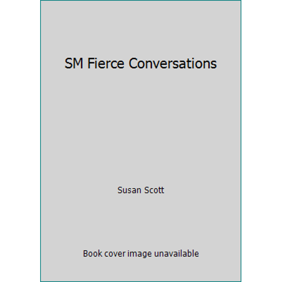 Pre-Owned SM Fierce Conversations (Paperback) 0425246329 9780425246320