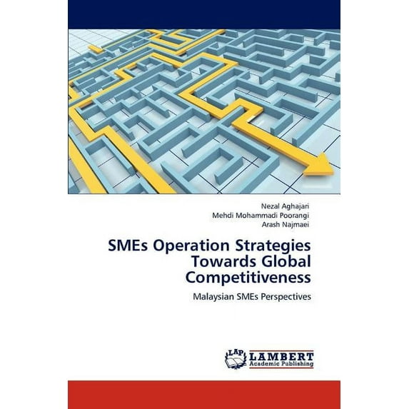 SMEs Operation Strategies Towards Global Competitiveness (Paperback)