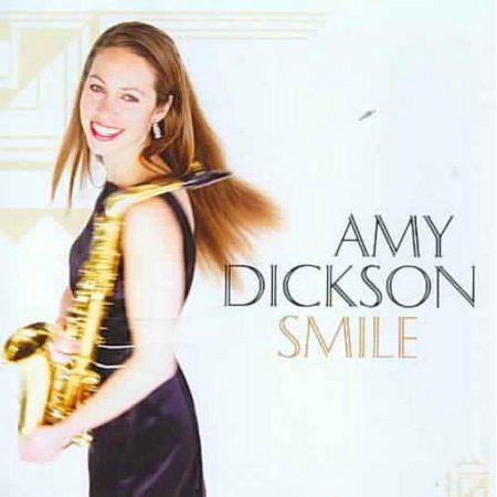 SMILE [AMY DICKSON (SAXOPHONE)] [CD] [1 DISC]