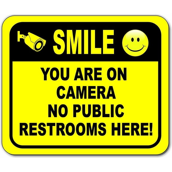SMILE NO PUBLIC RESTROOMS Aluminum Composite Outdoor Sign 8.5" x10"