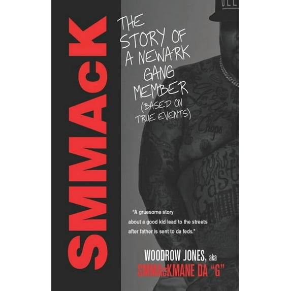SMMaCK: The Story of a Newark Gang Member, (Paperback)