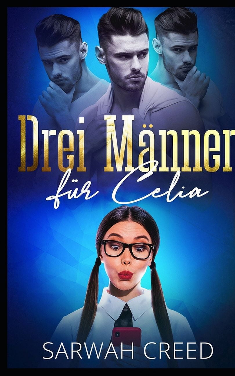 SMS Mit Happy End-Serie Drei MÃ¤nner fÃ¼r Celia, Book 1, (Paperback)